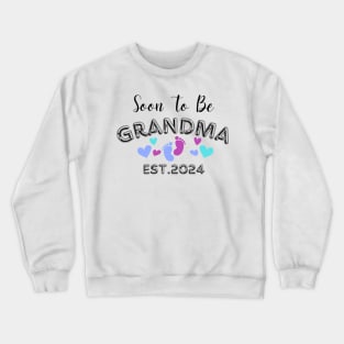 soon to be grandma est 2024 Crewneck Sweatshirt
